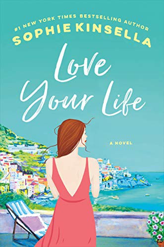 Image 0 of Love Your Life: A Novel
