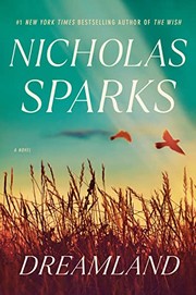 Dreamland : by Sparks, Nicholas