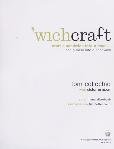 Image 0 of 'wichcraft: Craft a Sandwich into a Meal--And a Meal into a Sandwich: A Cookbook