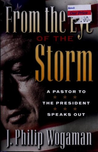 Image 0 of From the Eye of the Storm: A Pastor to the President Speaks Out