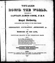 Voyages round the world, performed by Captain James Cook, F.R.S. by Royal Authority