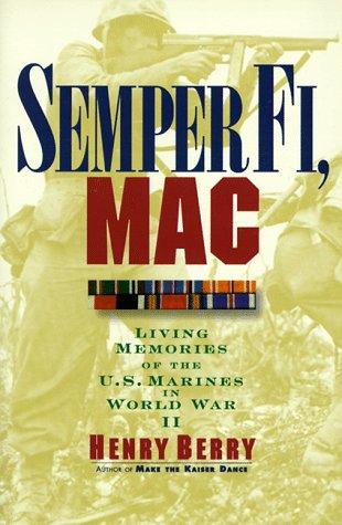 Image 0 of Semper Fi, Mac: Living Memories Of The U.S. Marines In WWII