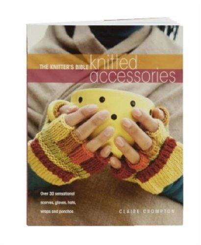Image 0 of The Knitters Bible Knitted Accessories