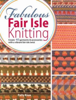 Image 0 of Fabulous Fair Isle Knitting