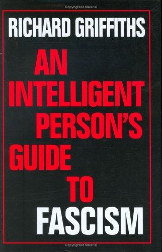 Book cover of An intelligent person's guide to Fascism