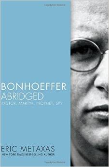 Image 0 of Bonhoeffer Abridged: Pastor, Martyr, Prophet, Spy