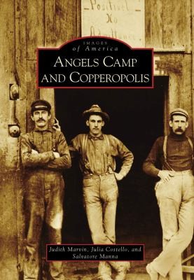 Image 0 of Angels Camp and Copperopolis (Images of America)