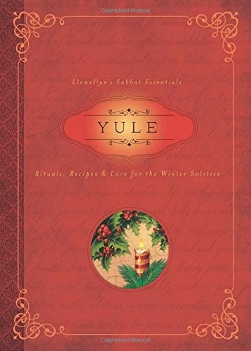 Image 0 of Yule: Rituals, Recipes & Lore for the Winter Solstice (Llewellyn's Sabbat Essent
