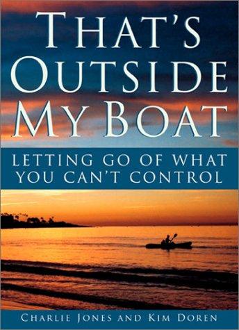 That's Outside My Boat: Letting Go of What You Can't Control