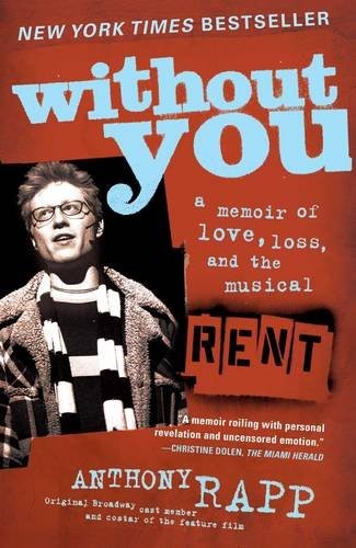 Image 0 of Without You: A Memoir of Love, Loss, and the Musical Rent