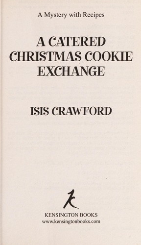 A Catered Christmas Cookie Exchange (A Mystery With Recipes)