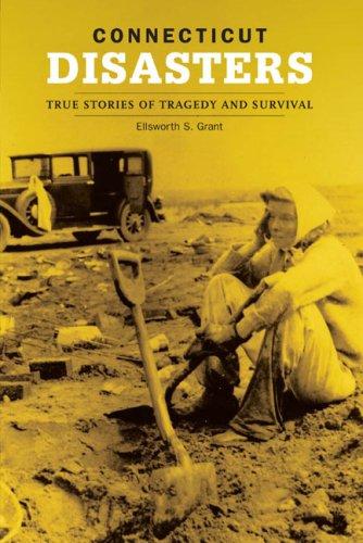 Image 0 of Connecticut Disasters: True Stories Of Tragedy And Survival (Disasters Series)
