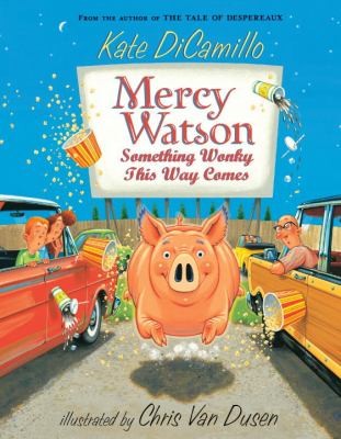 Image 0 of Mercy Watson: Something Wonky this Way Comes