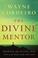 Capa do livro The Divine Mentor: Growing Your Faith as You Sit at the Feet of the Savior