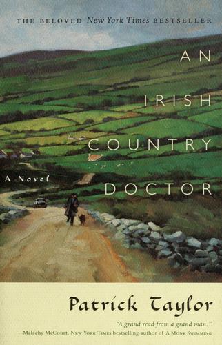 An Irish Country Doctor: A Novel (Irish Country Books, 1)