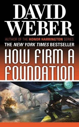 Image 0 of How Firm a Foundation: A Novel in the Safehold Series (#5) (Safehold, 5)