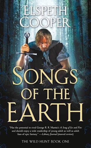 Image 0 of Songs of the Earth: Book One of The Wild Hunt (The Wild Hunt, 1)