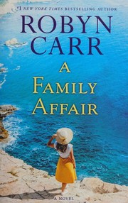 A family affair /  by Carr, Robyn,