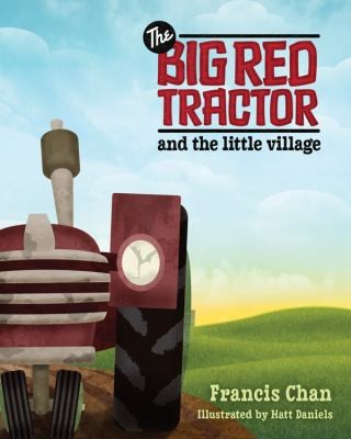 Image 0 of The Big Red Tractor and the Little Village