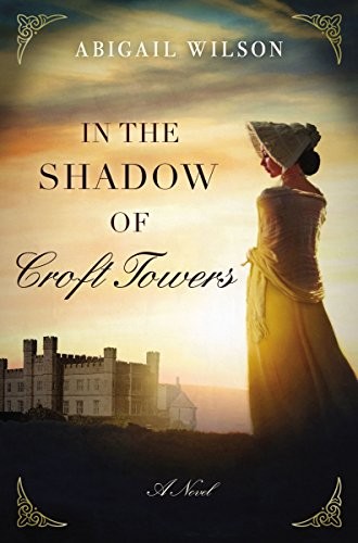 Image 0 of In the Shadow of Croft Towers: A Regency Romance