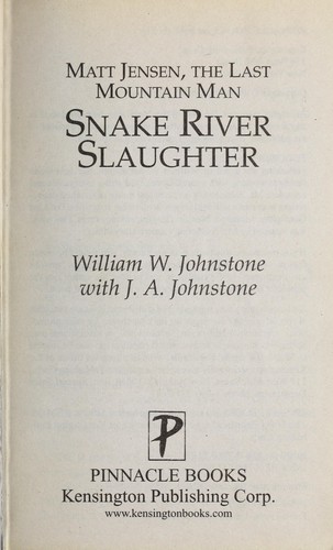 Image 0 of Snake River Slaughter (Matt Jensen: The Last Mountain Man, Book 5)