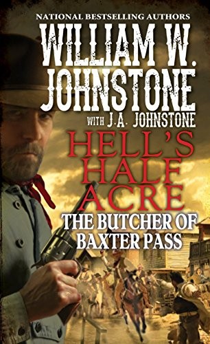 The Butcher of Baxter Pass (Hell's Half Acre)