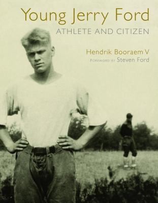 Image 0 of Young Jerry Ford: Athlete and Citizen