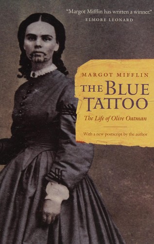 Image 0 of The Blue Tattoo: The Life of Olive Oatman (Women in the West)