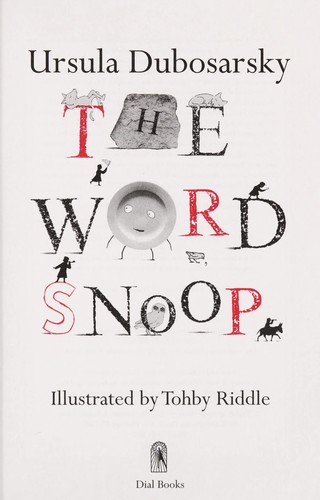 Image 0 of The Word Snoop: A Wild and Witty Tour of the English Language!