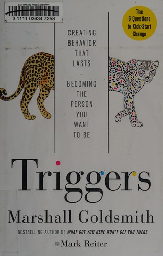 Image 0 of Triggers: Creating Behavior That Lasts--Becoming the Person You Want to Be