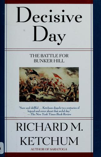 Decisive Day: The Battle for Bunker Hill