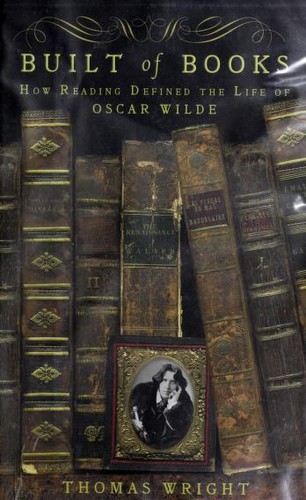 Image 0 of Built of Books: How Reading Defined the Life of Oscar Wilde