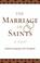Cover of The Marriage of Saints(By: Dawn Karima Pettigrew)