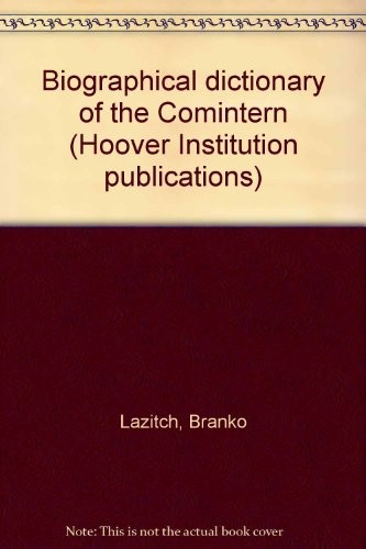 Book cover of Biographical dictionary of the Comintern