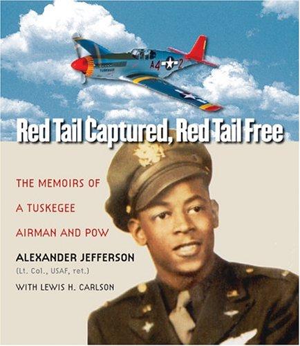 Image 0 of Red Tail Captured, Red Tail Free: Memoirs of a Tuskegee Airman and POW