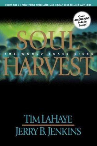 Image 0 of Soul Harvest: The World Takes Sides (Left Behind No. 4)