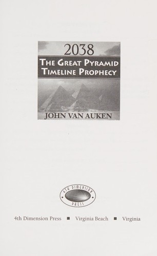 2038: The Great Pyramid Timeline Prophecy
