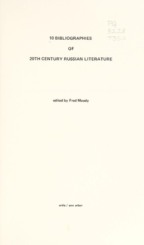 Book cover of 10 bibliographies of 20th century Russian literature / edited by Fred Moody