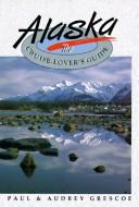 Alaska: The Cruise-Lover's Guide