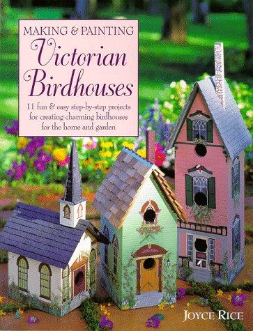 Making & Painting Victorian Birdhouses