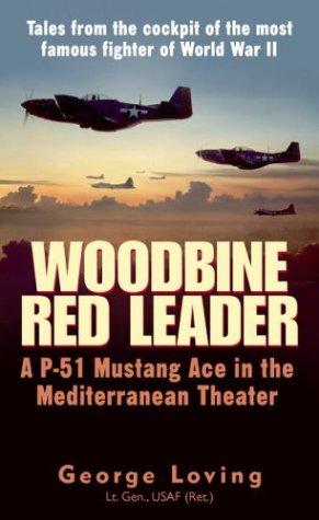 Image 0 of Woodbine Red Leader: A P-51 Mustang Ace in the Mediterranean Theater