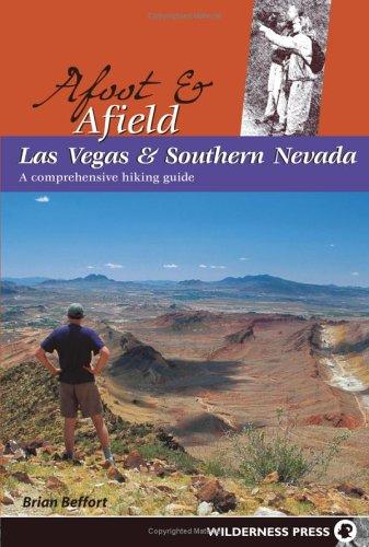 Afoot and Afield: Las Vegas and Southern Nevada