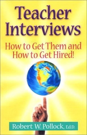 Image 0 of Teacher Interviews: How to Get Them and How to Get Hired!