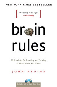 Image 0 of Brain Rules: 12 Principles for Surviving and Thriving at Work, Home, and School