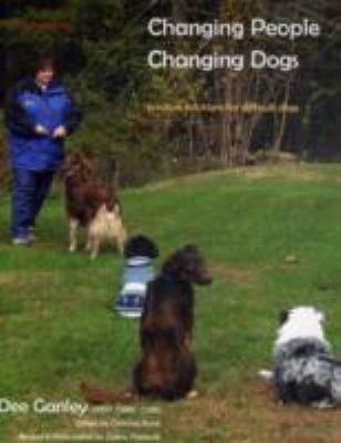 Image 0 of Changing People Changing Dogs: Positive Solutions for Difficult Dogs