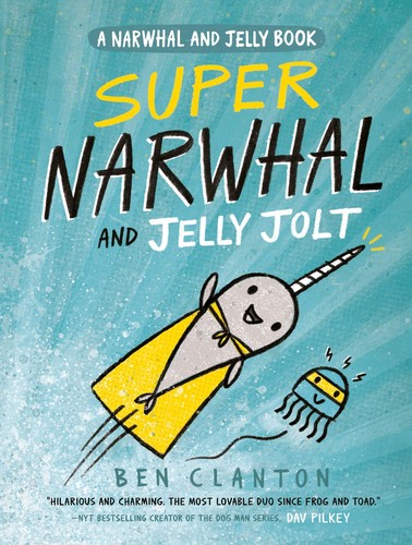 Image 0 of Super Narwhal and Jelly Jolt (A Narwhal and Jelly Book #2)