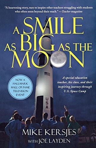 A Smile as Big as the Moon: A Special Education Teacher, His Class, and Their In