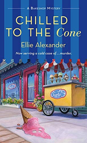 Image 0 of Chilled to the Cone: A Bakeshop Mystery (A Bakeshop Mystery, 12)