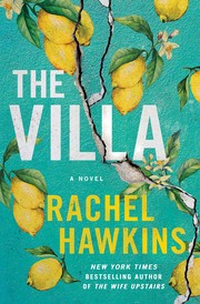 The VIlla : by Hawkins, Rachel