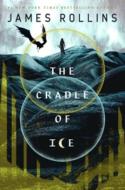 The Cradle of Ice / by Rollins, James